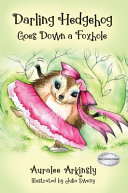 Darling Hedgehod Goes Down a Foxhole Review, Guest Post and Giveaway!