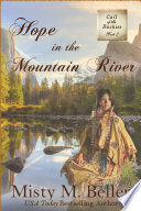 Hope In The Mountain River Review