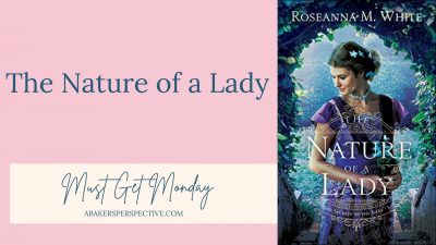 Must Get Monday – The Nature of a Lady