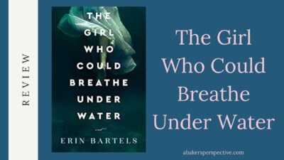 The Girl Who Could Breathe Under Water Review