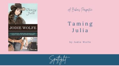 Taming Julia Spotlight, Author Interview with Jodie Wolfe, and a Giveaway!