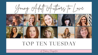 Top Ten Tuesday – YA Authors to Love!