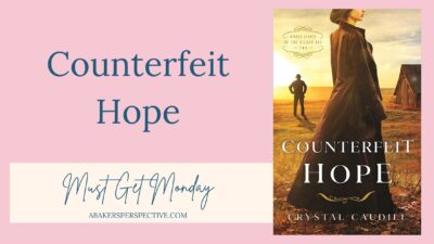 Must Get Monday – Counterfeit Hope