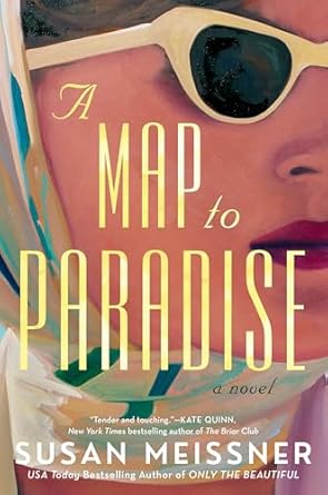 A Map To Paradise by Susan Meissner Book Review A Map To Paradise by Susan Meissner Book Review