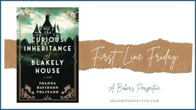 First Line Friday – The Curious Inheritance of Blakely House