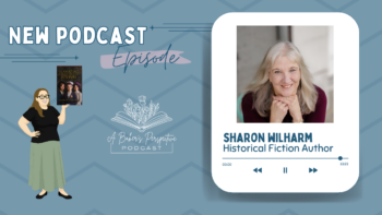 Chatting with Historical Fiction Author Sharon Wilharm